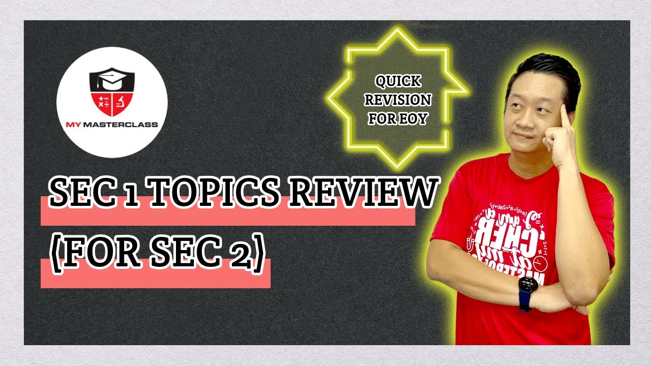 Lower Sec Math: Sec1 topics review for Sec 2