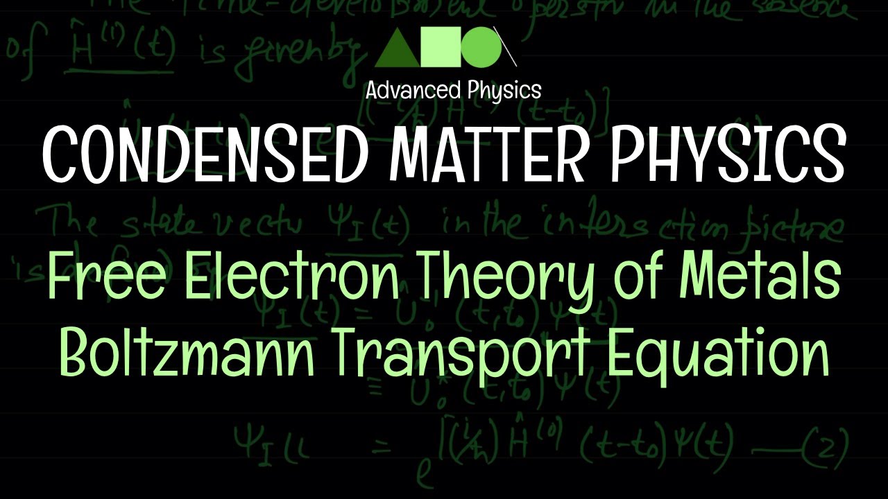 Condensed Matter Physics - Free Electron Theory of Metals : Boltzmann Transport Equation