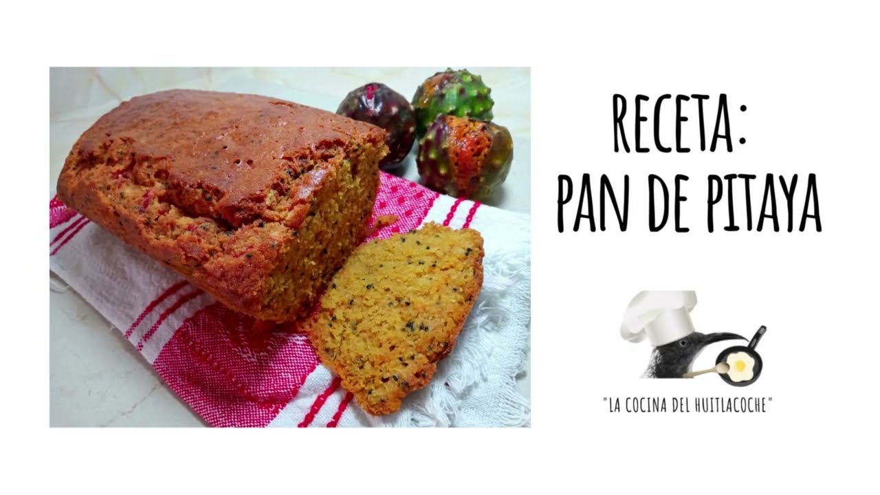 Mi receta para preparar pan de pitaya | esponjoso y húmedo | temporada de pitayas