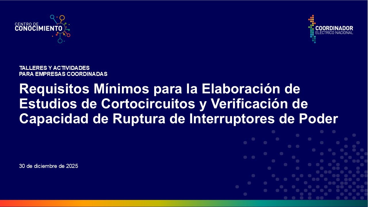 Requisitos Mínimos para la Elaboración de Estudios de Cortocircuitos