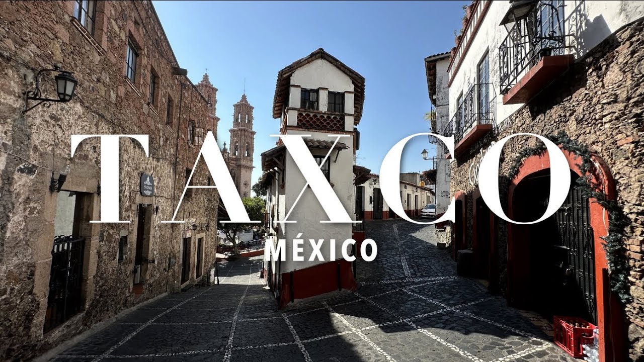 Taxco, The Silver Jewel of Mexico  | Cinematic Travel Guide