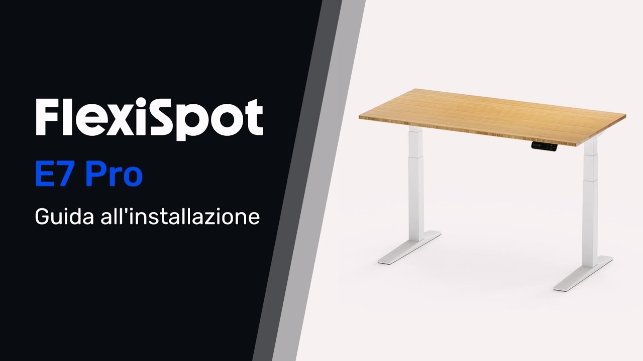 Tutorial: Come Assemblare la Tua Scrivania Regolabile in Altezza FlexiSpot E7PRO