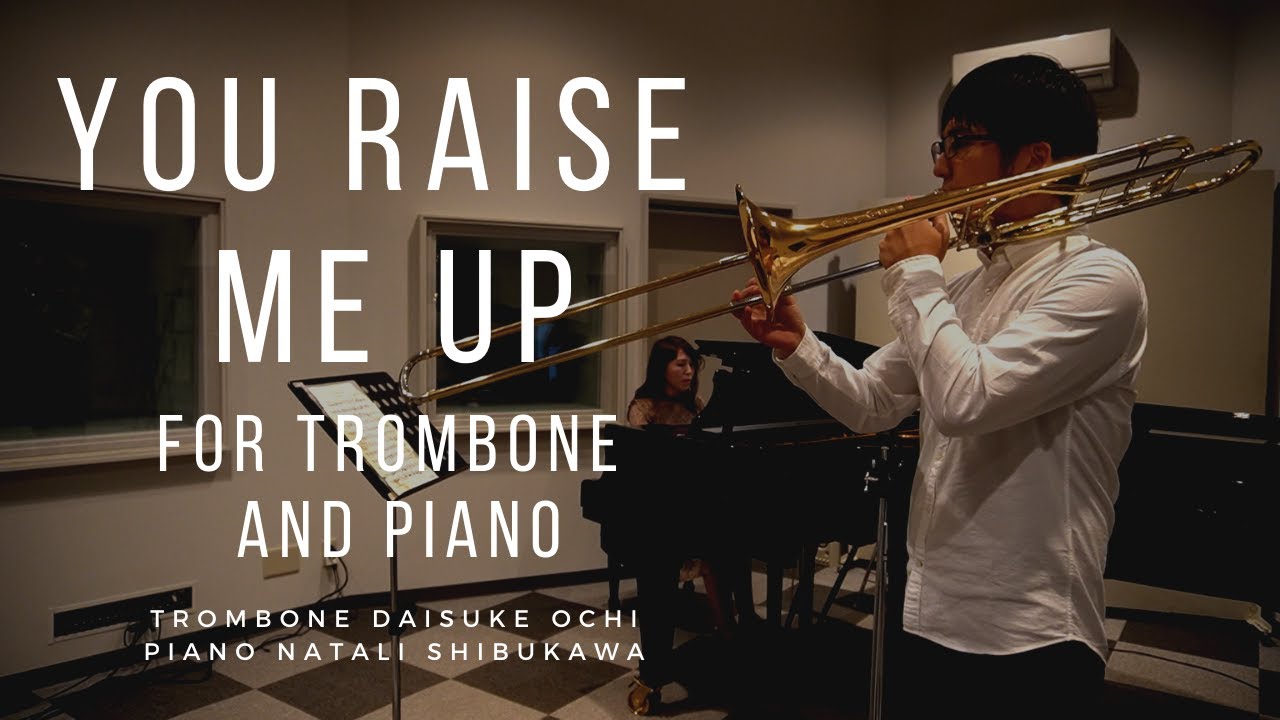 You Raise Me Up for Trombone and piano(トロンボーンソロ・ユー・レイズ・ミー・アップ)