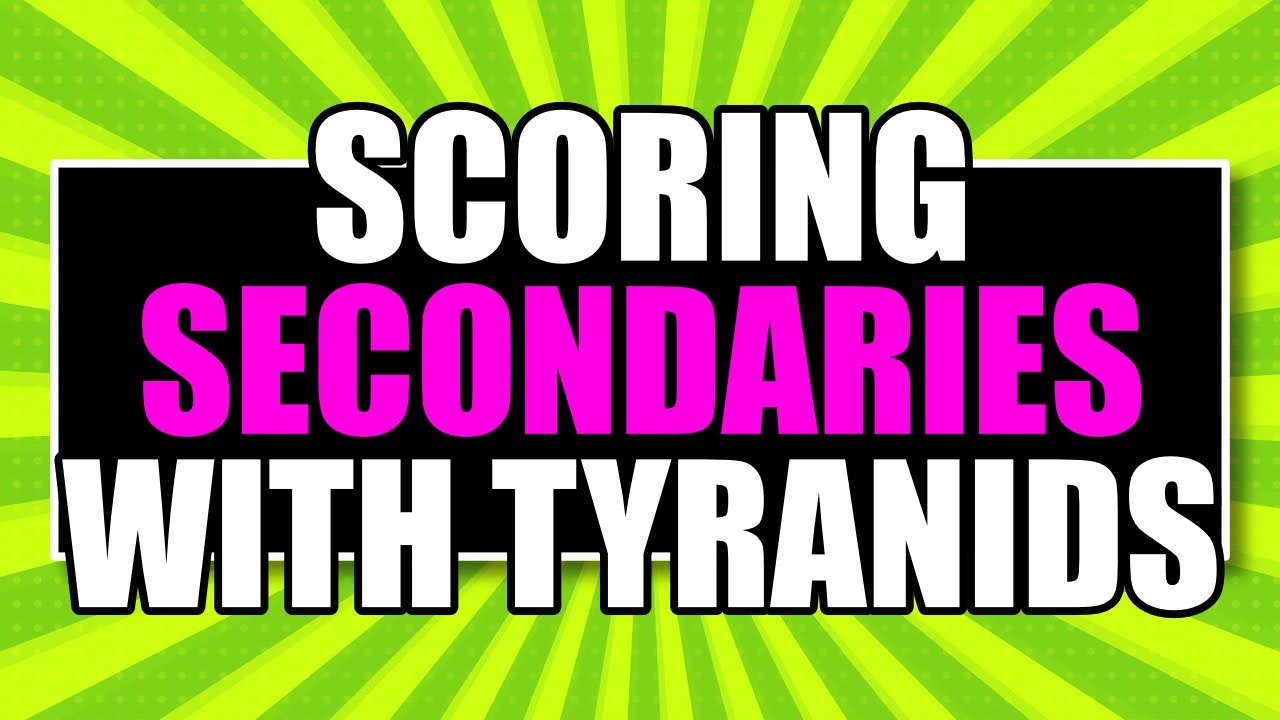 HOW TO SCORE SECONDARY OBJECTIVES WITH TYRANIDS IN 10TH EDITION!