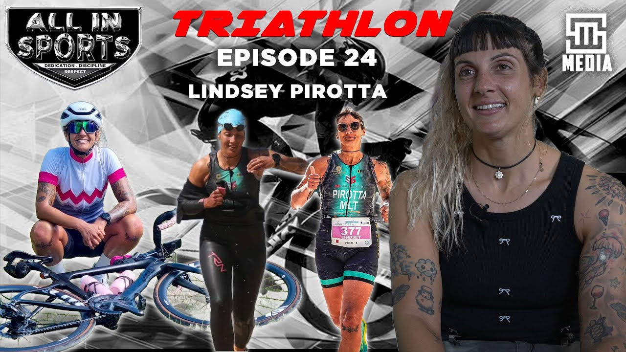 ALL IN SPORT EPISODE 24 : LINDSEY PIROTTA TRIATHLON