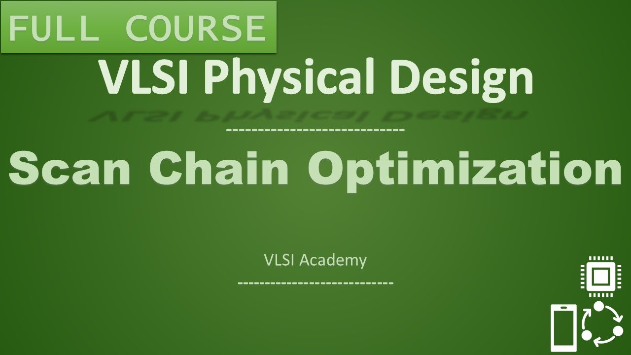 PD Lec 35 — Оптимизация цепей сканирования | СБИС | Физическое проектирование