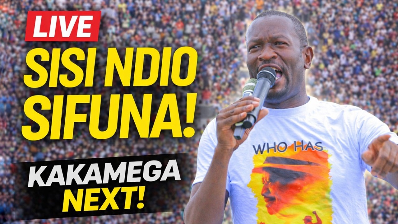 LIVE: SISI NDIO SIFUNA. KAKAMEGA WILL BE FIRE! 🔥🔥🔥