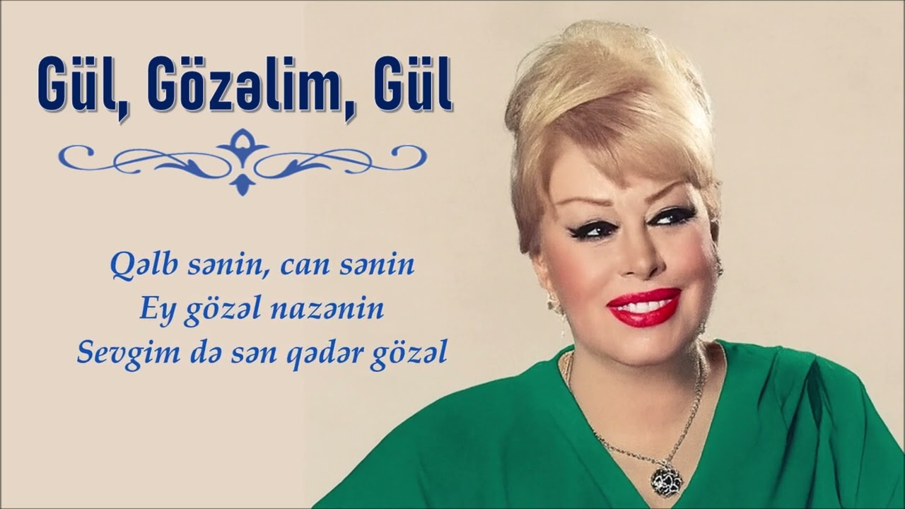 İlhamə Quliyeva - Gül, Gözəlim, Gül (Lyrics)