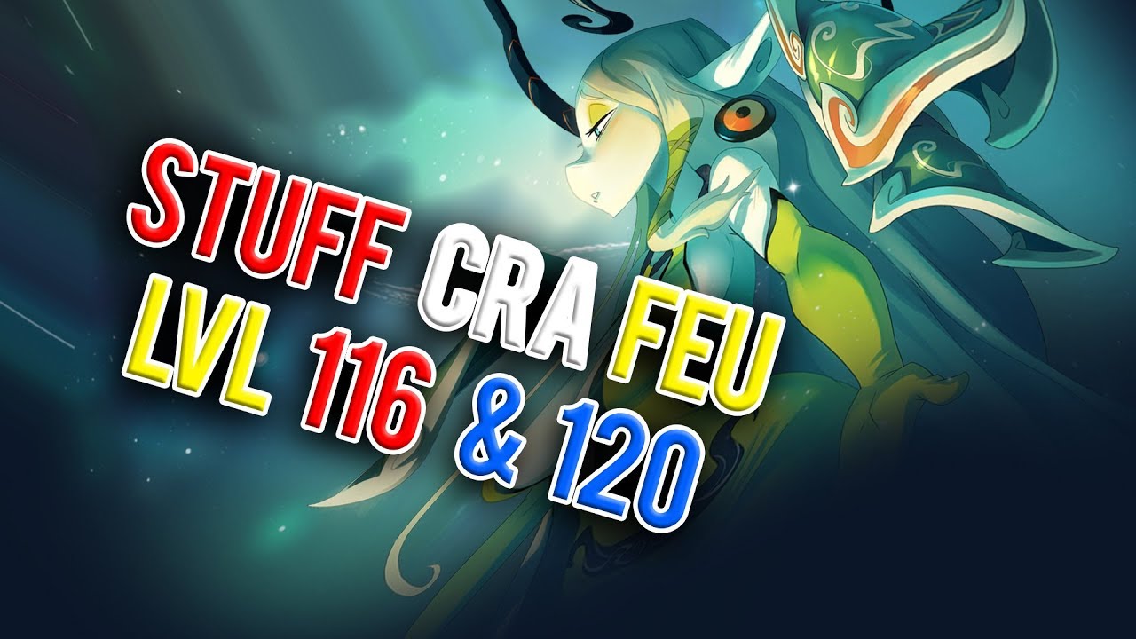 Stuff Cra Feu lvl 116 - 120 pour un abonné ! Je vous montre mes Dofus Book