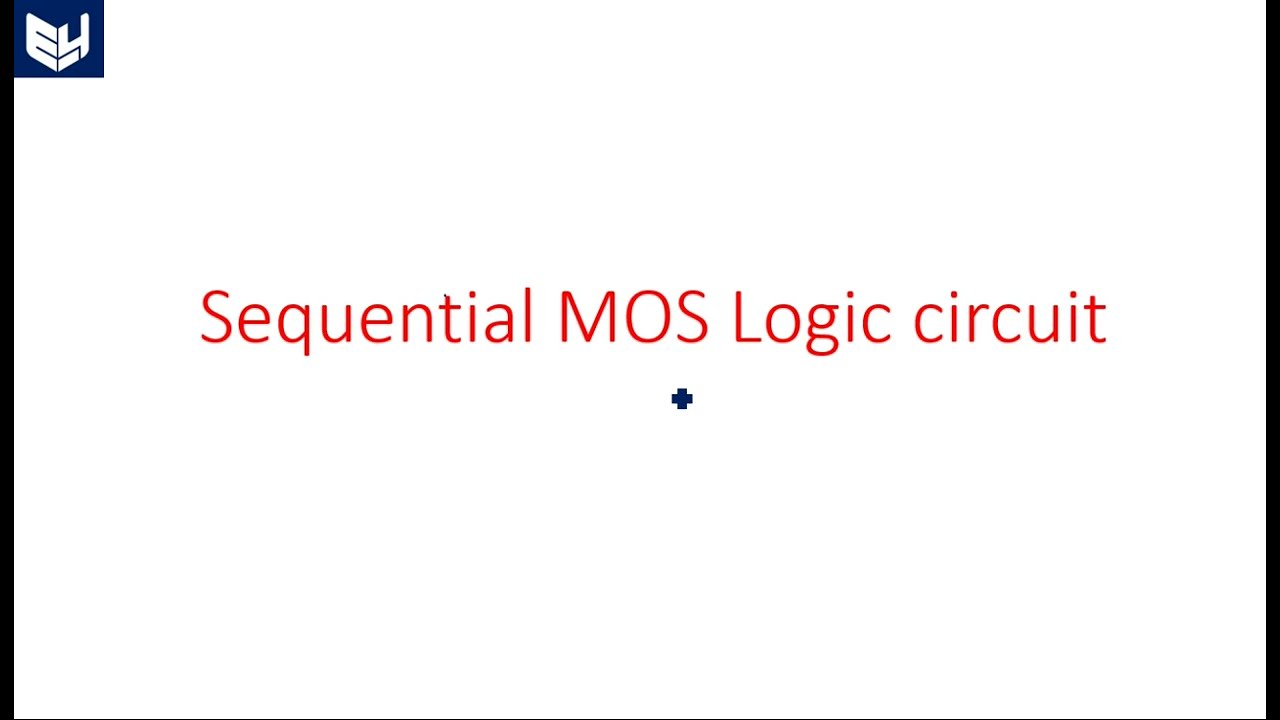 Sequential MOS Logic | Circuit | Digital Systems Design | Lec-121