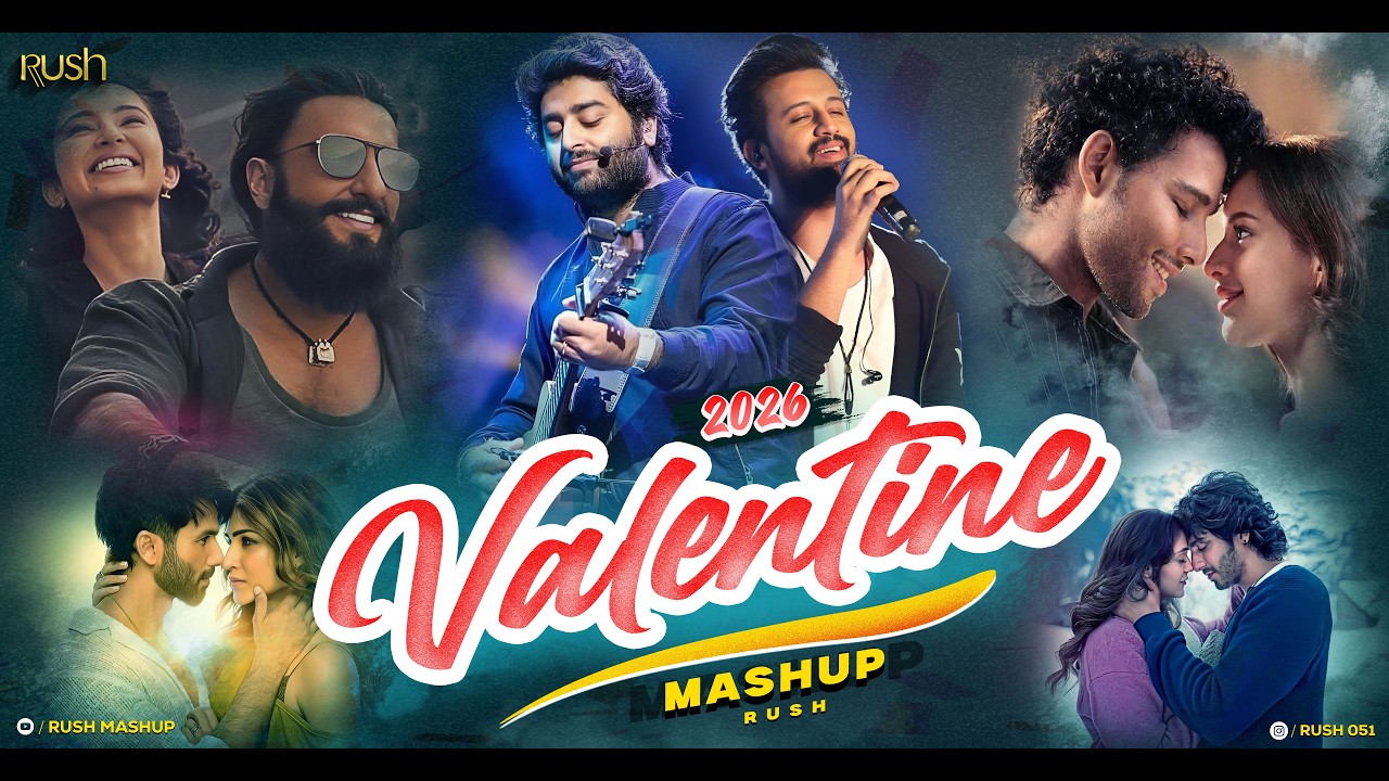 Valentine Mashup 2026 | Nonstop Jukebox | Rush Mashup | 2026 Love Mashup [ Bollywood LoFi, Chill ]