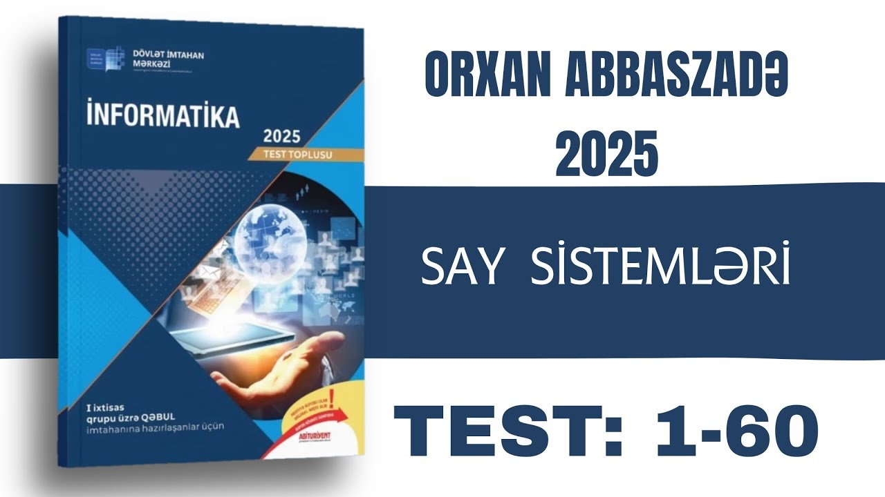İNFORMATİKA DİM TEST TOPLUSU 2025 - SAY SİSTEMLƏRİ (1-60)