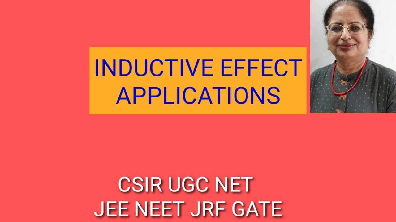 Inductive Effect and Applications CSIR uGC JEE NEET GATE NET