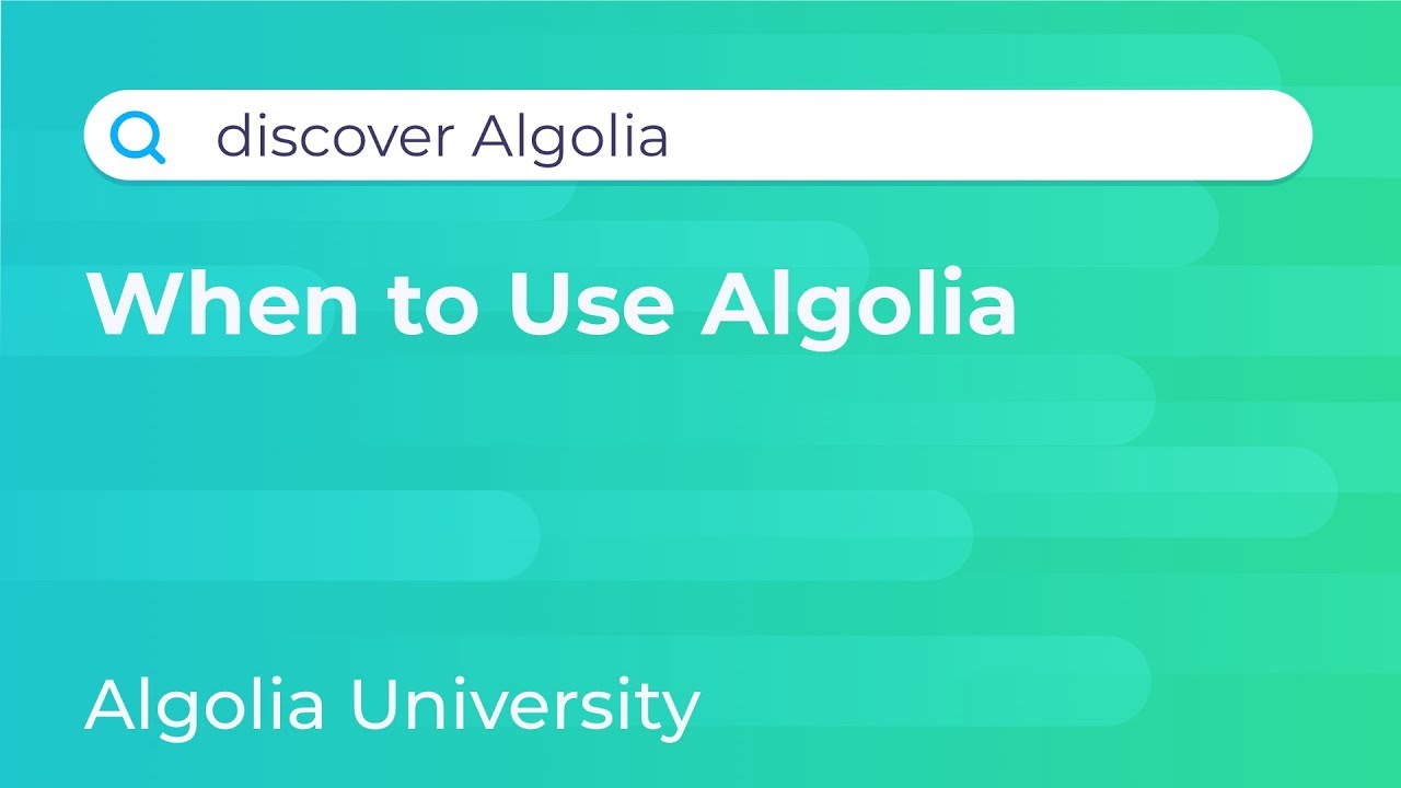 Откройте для себя Algolia №1 — Когда использовать (и не использовать) Algolia