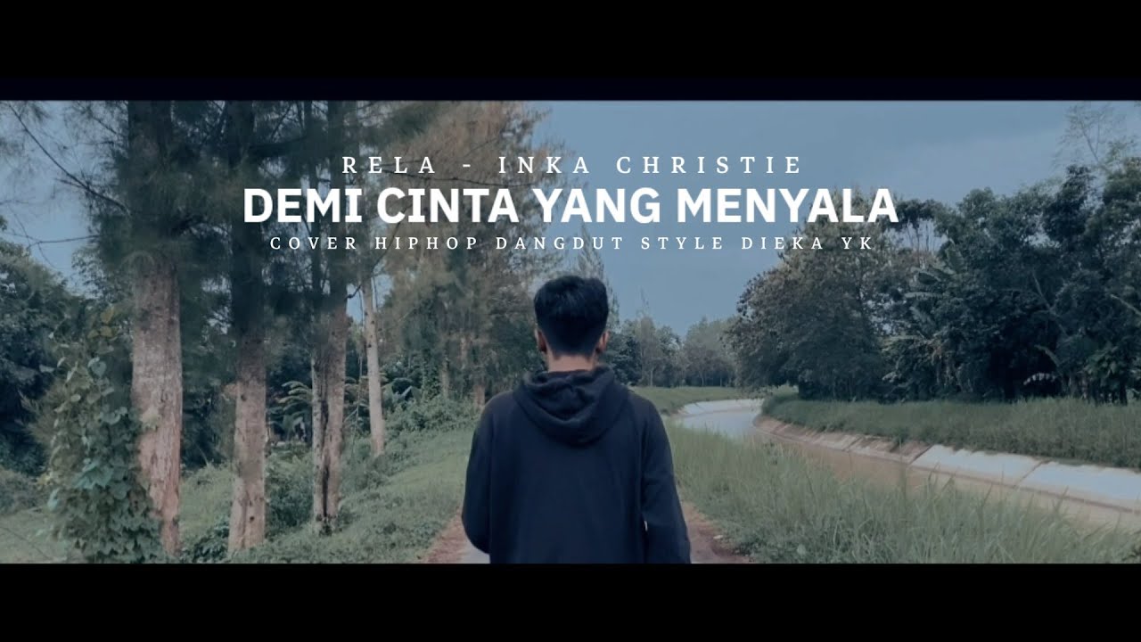 DEMI CINTA YANG MENYALA HIPHOP DANGDUT VERSION( RELA COVER DIEKA YK )