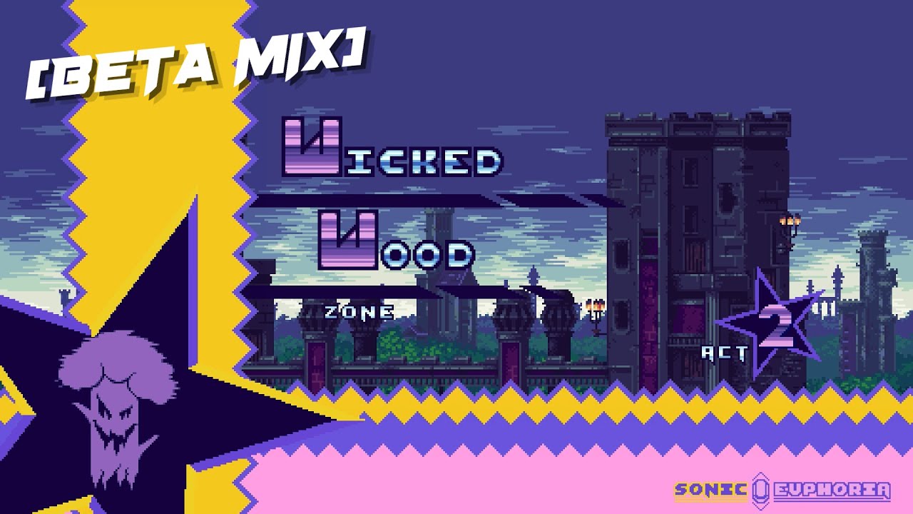 [BETA] Wicked Wood Act 2 (normal) from Sonic Euphoria