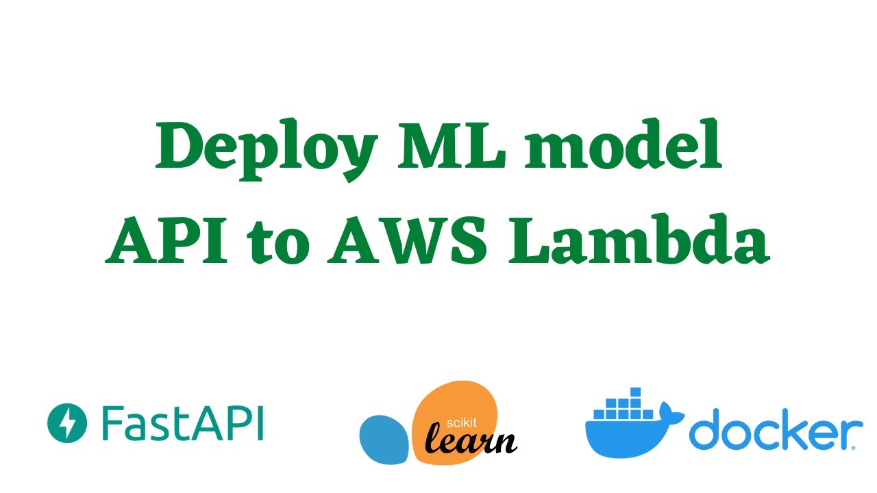 Deploy Machine Learning Model to AWS Lambda using Docker and FastAPI