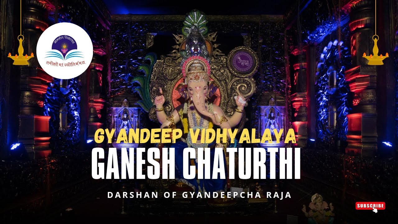 Ganesh Chaturthi to  Visarjan Celebration at Gyandeep Vidhyalaya 2k24