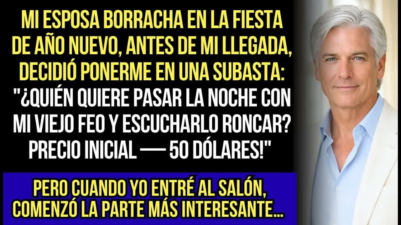 Mi Esposa Me Puso En Una Subasta Por 50 Dólares En La Fiesta De La Empresa. Cuando Entré Al Salón...