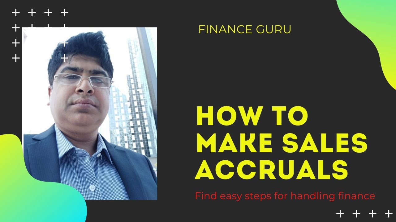 How to make Sales Accruals