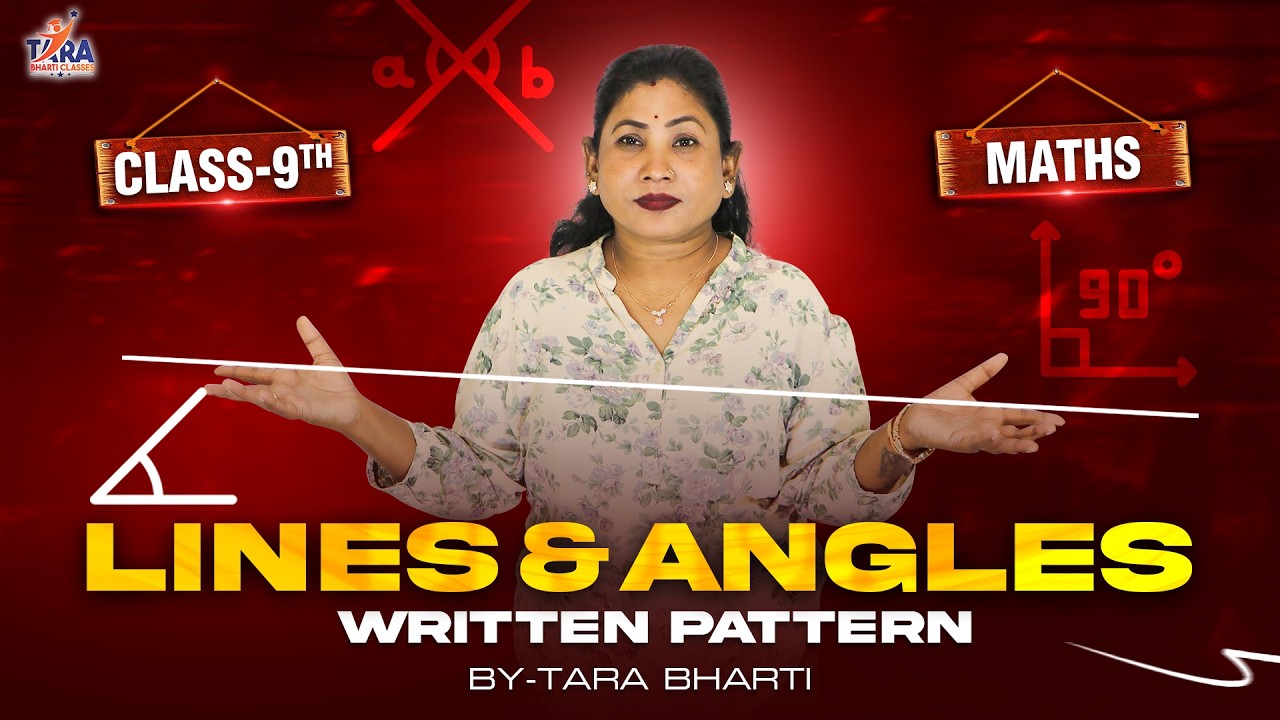 Class-9th Maths |  Lines And Angles Written Pattern |  रेखाएँ और कोण लिखित पैटर्न| TARA BHARTI