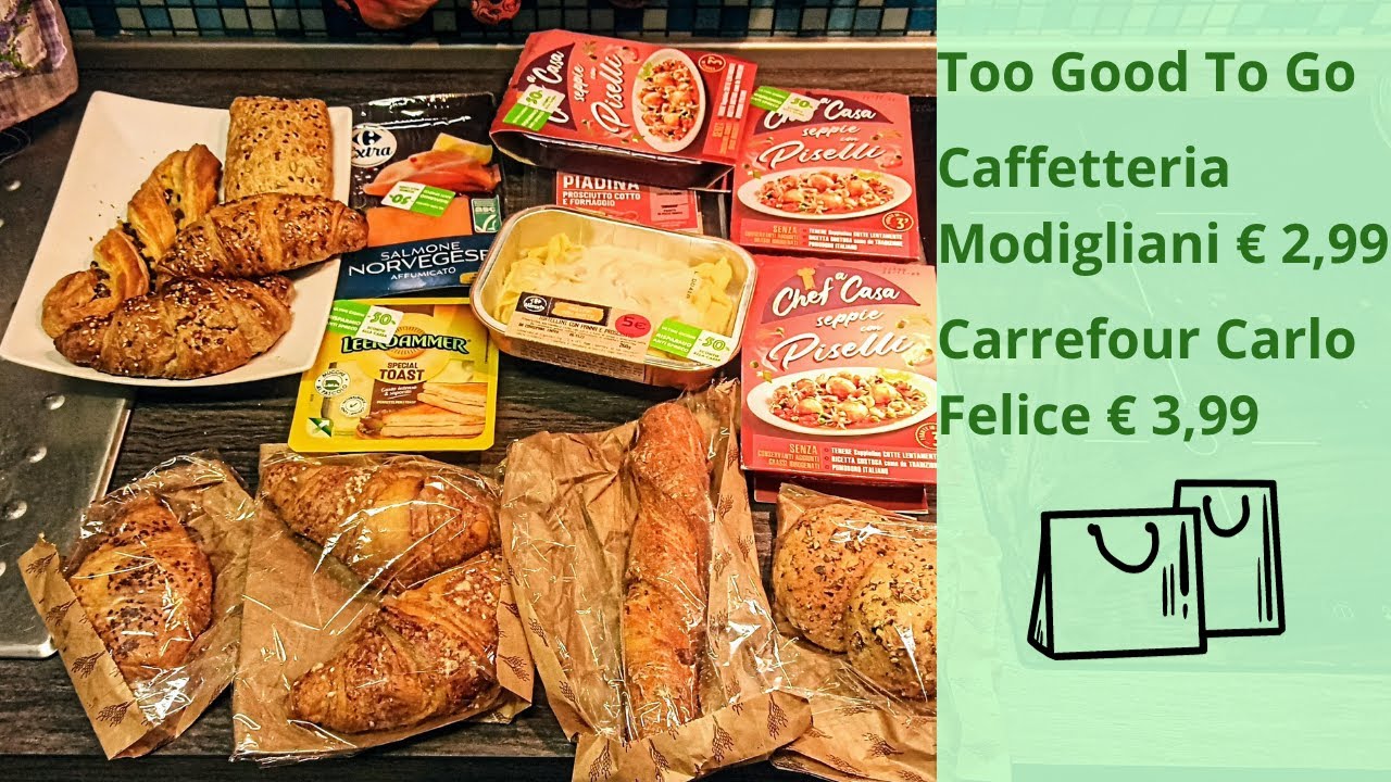 Too Good To Go Caffetteria Modigliani € 2,99 e Carrefour Carlo Felice € 3,99