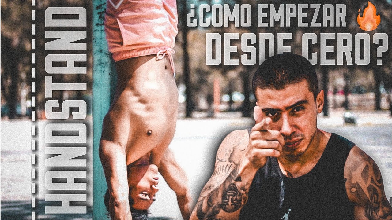 Cómo Realizar El HANDSTAND Desde Cero 🤔🔥| Ángel Herrera
