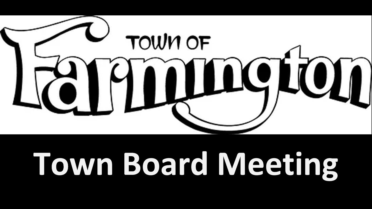 Farmington Town Board Meeting November 12, 2025