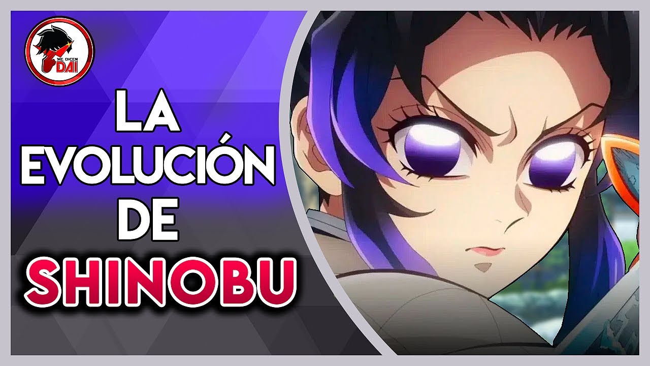 KNY: Historia y Evolución de SHINOBU KOCHO
