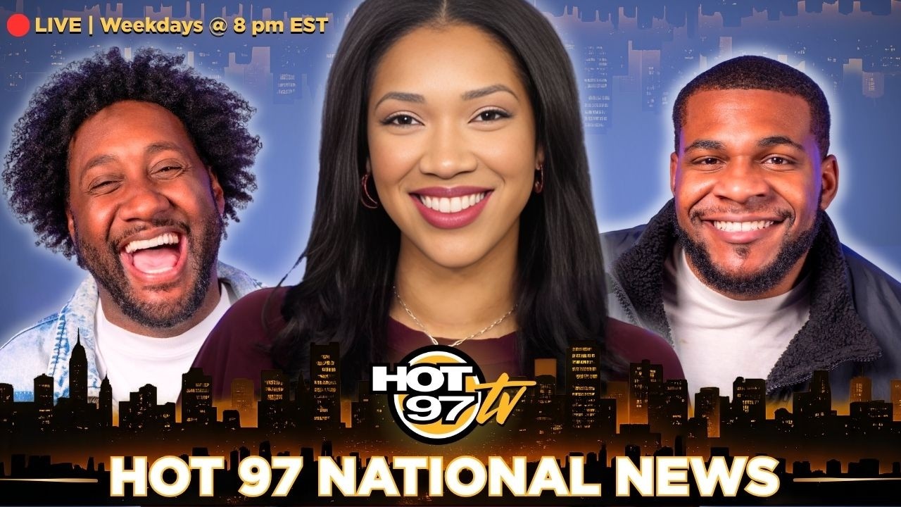 HOT 97 National News Live! 5/11/26