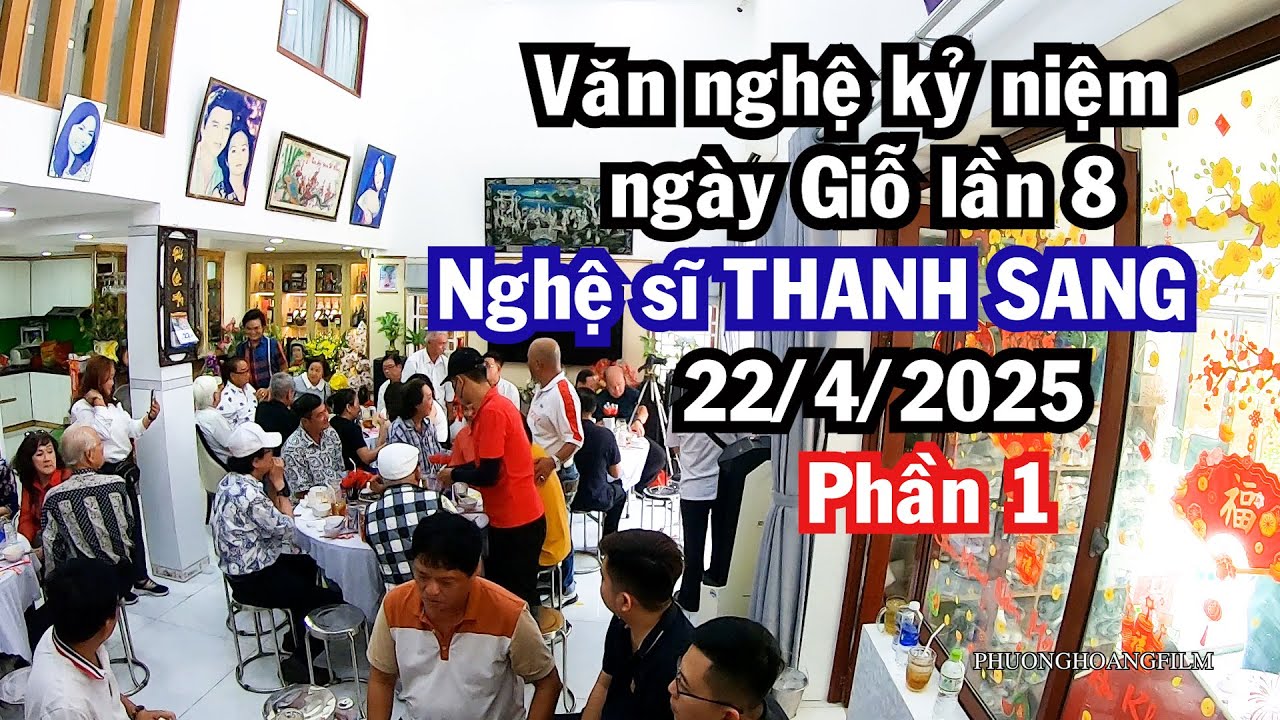 VĂN NGHỆ KỶ NIỆM 8 năm ngày Giỗ Nghệ sĩ THANH SANG 22 04 2025 P 1