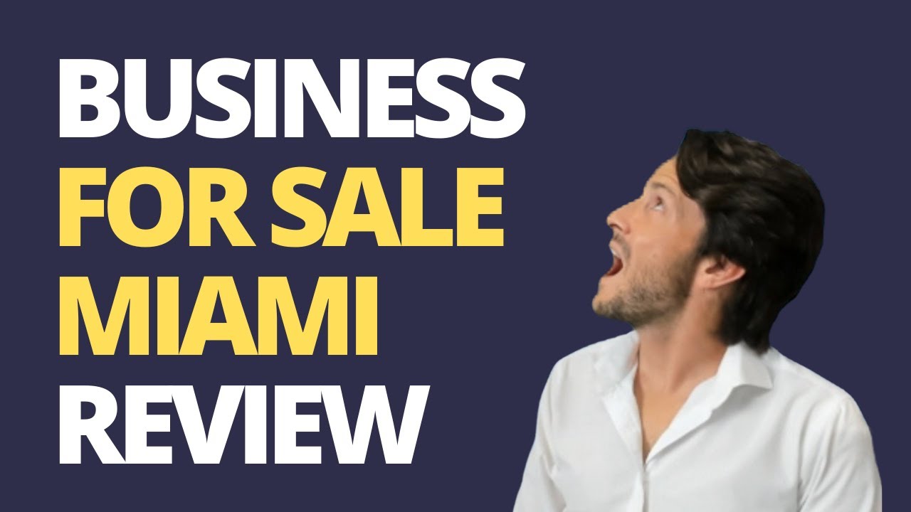 Business For Sale Miami Review | Vetted Biz