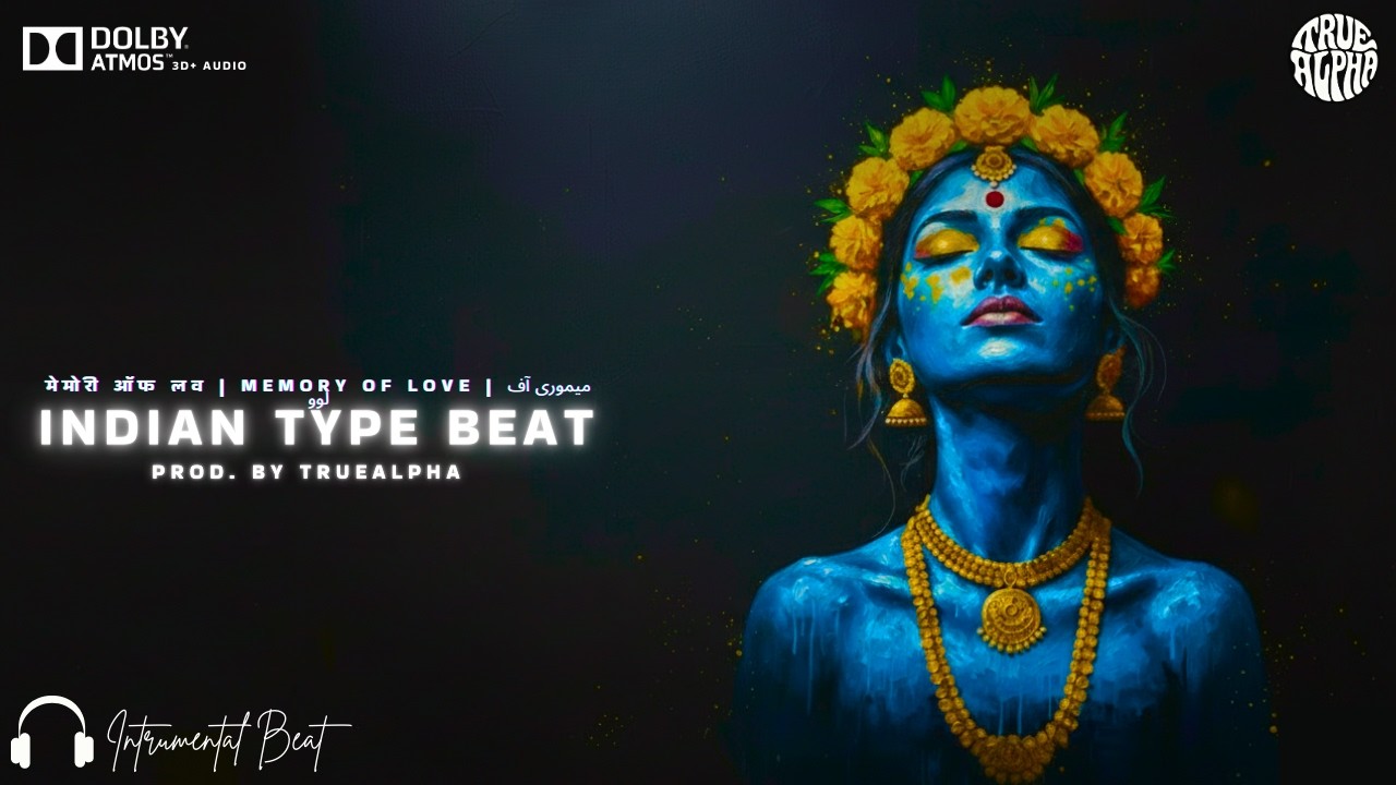 Memory of Love &ndash; Indian Classical Dubstep x Trap Fusion | 150 BPM E Major | Prod. By TrueAlpha