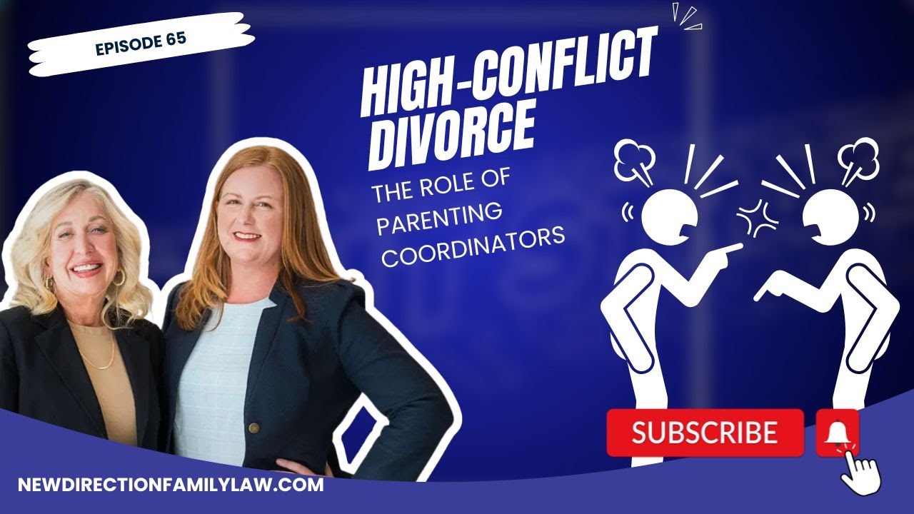 High-Conflict Divorce: The Role of Parenting Coordinators