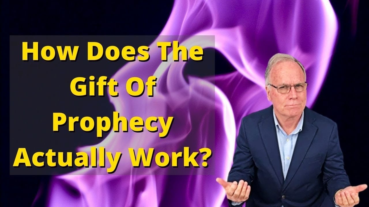 #9: How Does The Gift Of Prophecy  Work? You Might Be Surprised.