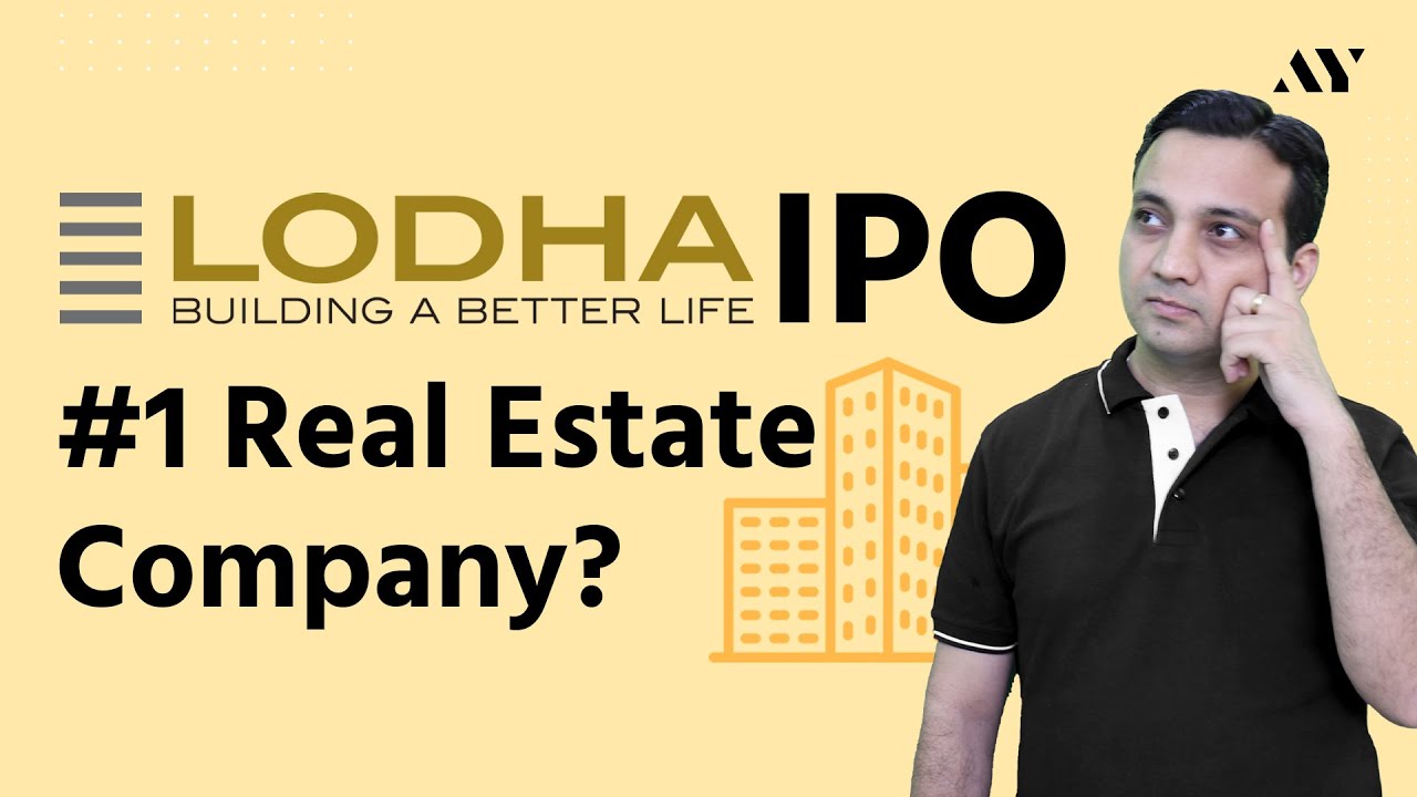 Macrotech Developers Lodha IPO &ndash; Explained By AssetYogi