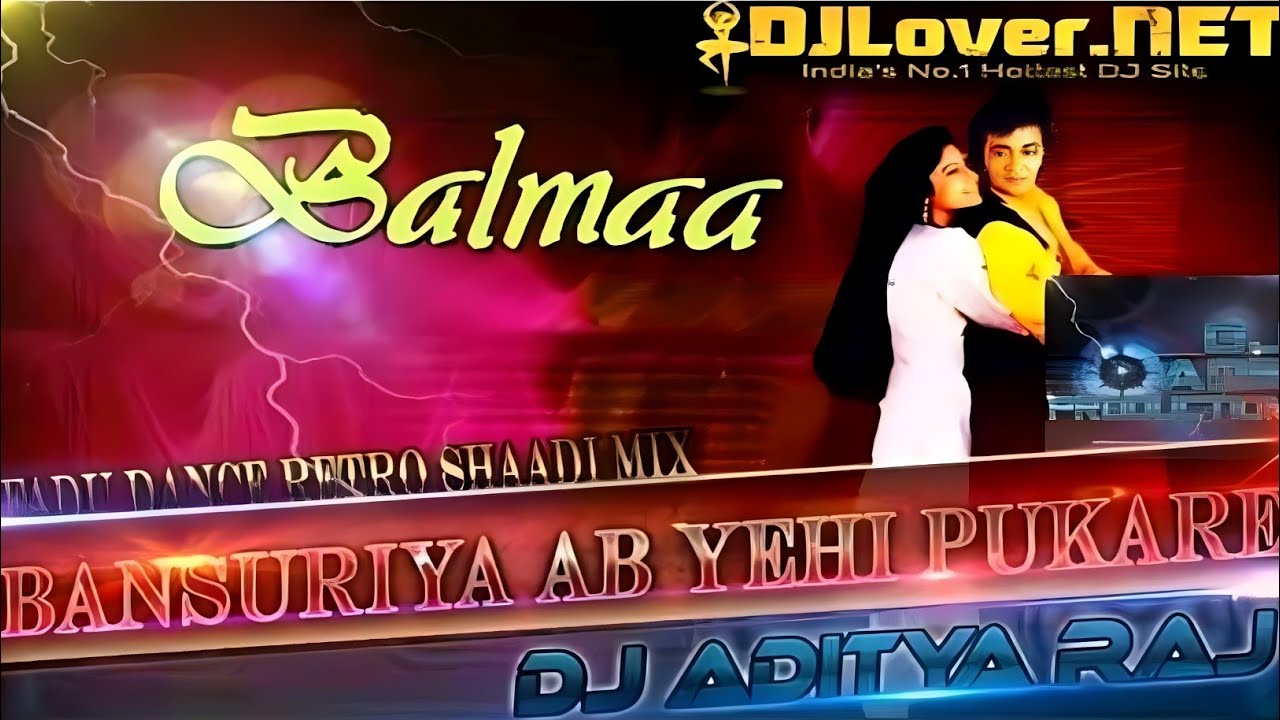 Bansuriya Ab Yehi Pukare - BALMA - Fadu Dance Retro Shaadi Mix - DJ ADITYA RAJ