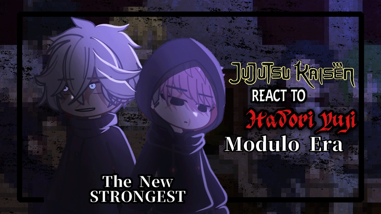JJK Cast REACTS to Itadori Yuji's FINAL Form (Modulo Era) [Rus/Eng]