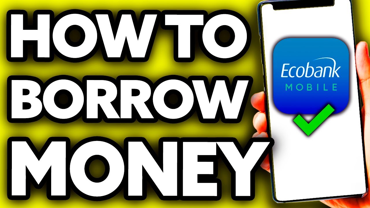 How To Borrow Money from Ecobank App (Very Easy!)