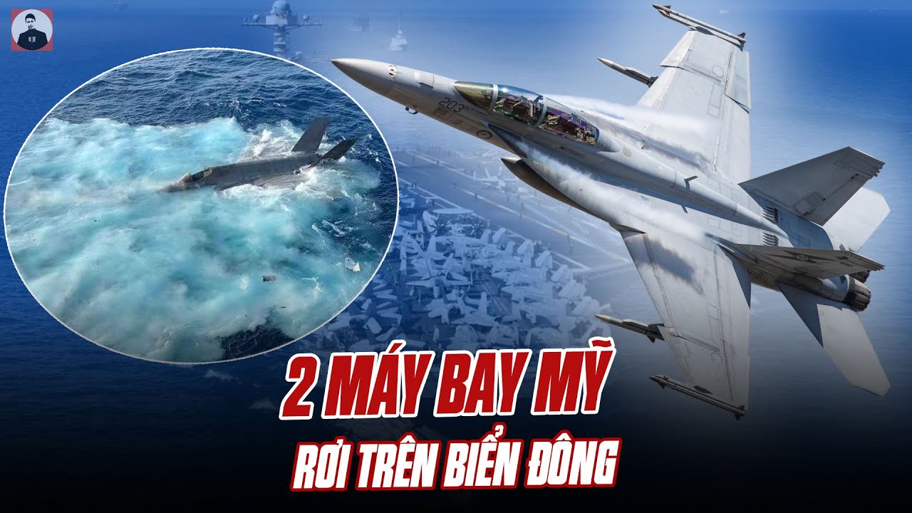2 M&Aacute;Y BAY MỸ RƠI TR&Ecirc;N BIỂN Đ&Ocirc;NG: VẾT NHƠ CỦA CƯỜNG QUỐC SỐ 1 THẾ GIỚI