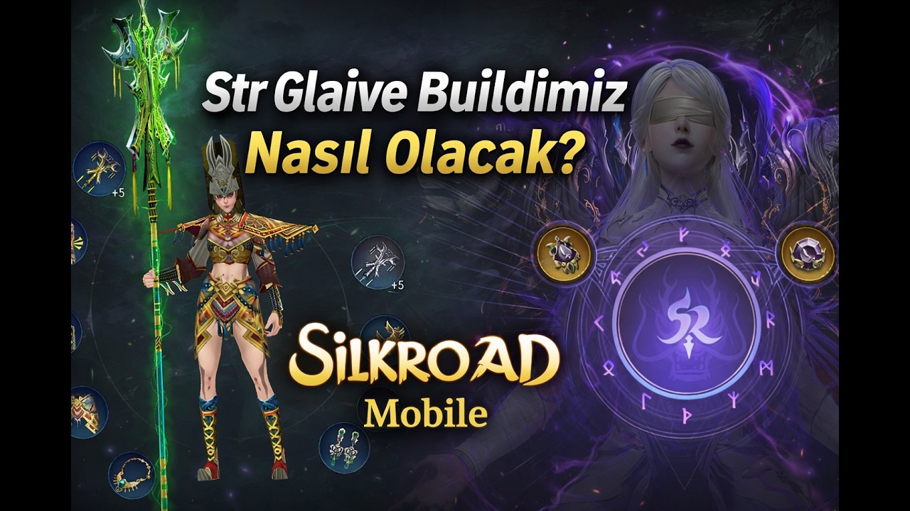STR Glaive Buildimiz Nasıl Olacak? 🔥 En Güçlü Build Rehberi | Silkroad Mobile