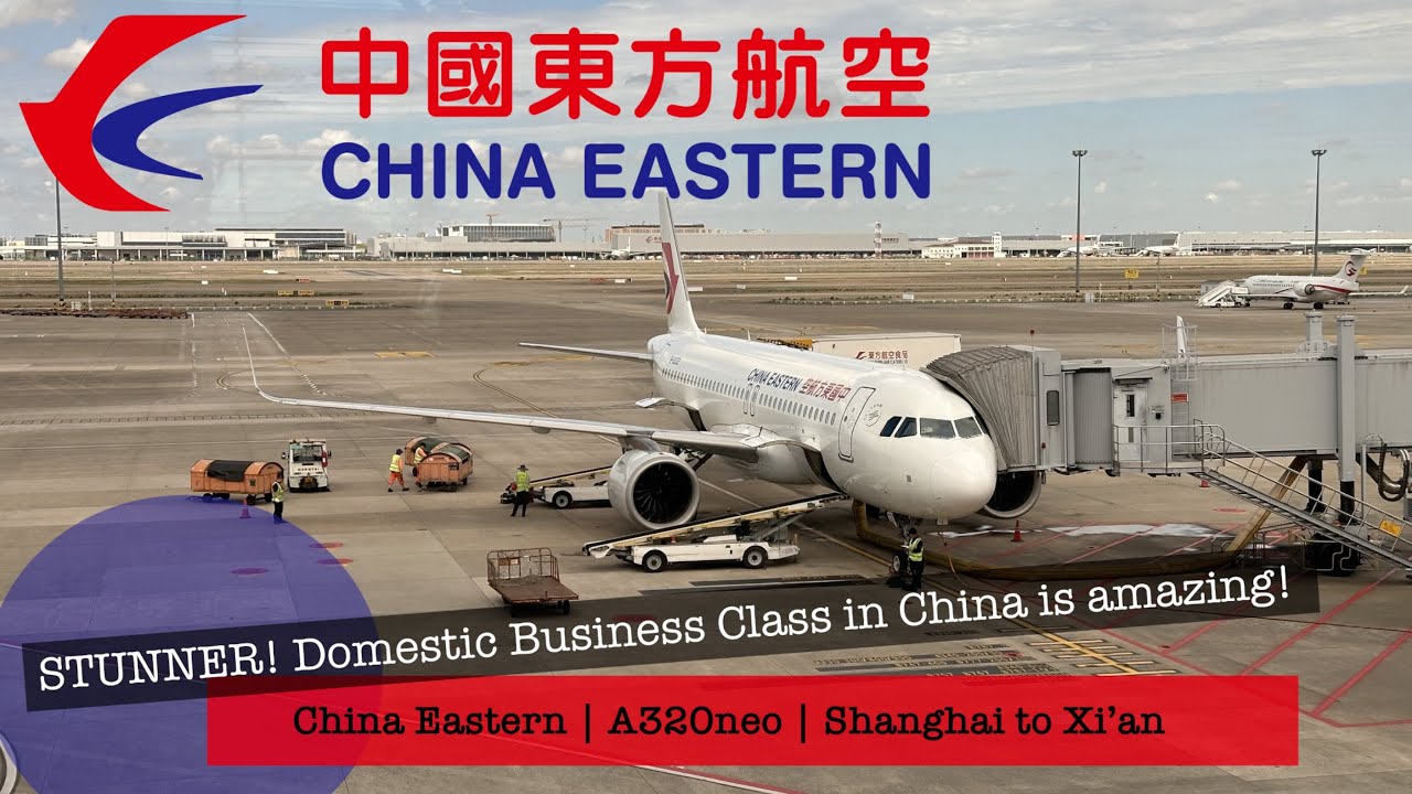 Domestic Business Class in China is AMAZING | China Eastern A320neo | Shanghai - Xi’an | Trip Report