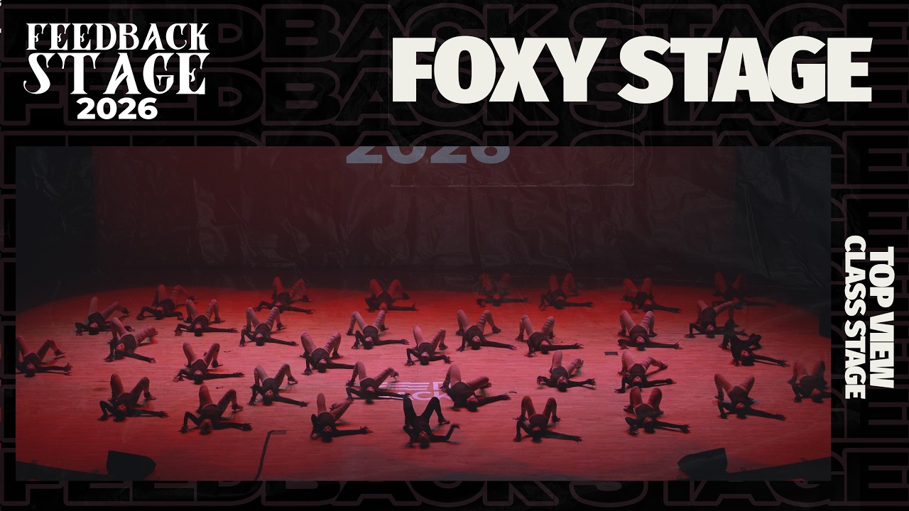 FOXY STAGE | TOP VIEW | 2026 FEEDBACK STAGE | 2026 피드백스테이지