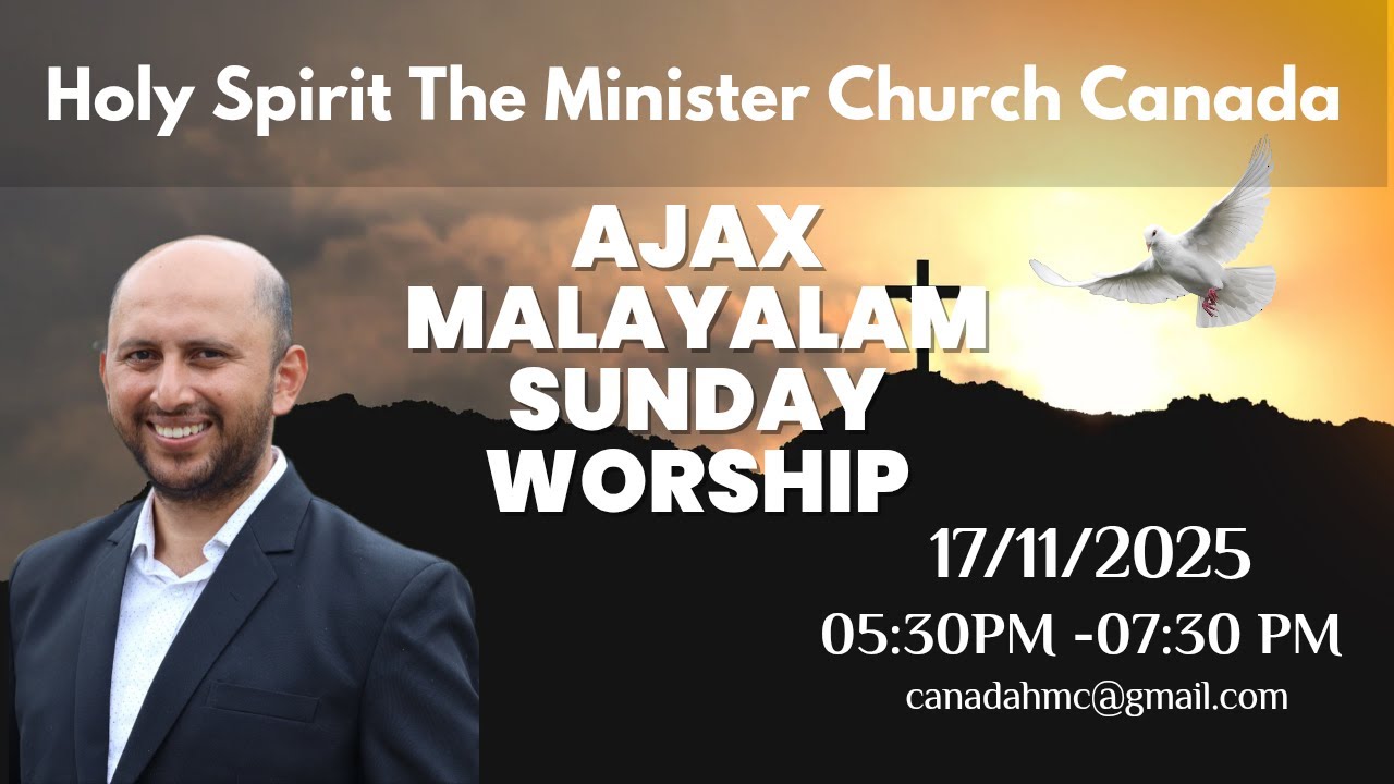 AJAX | MALAYALAM AND ENGLISH SUNDAY WORSHIP  | HMC | 16th NOVEMBER | PR.TOMSON BABY | CANADA