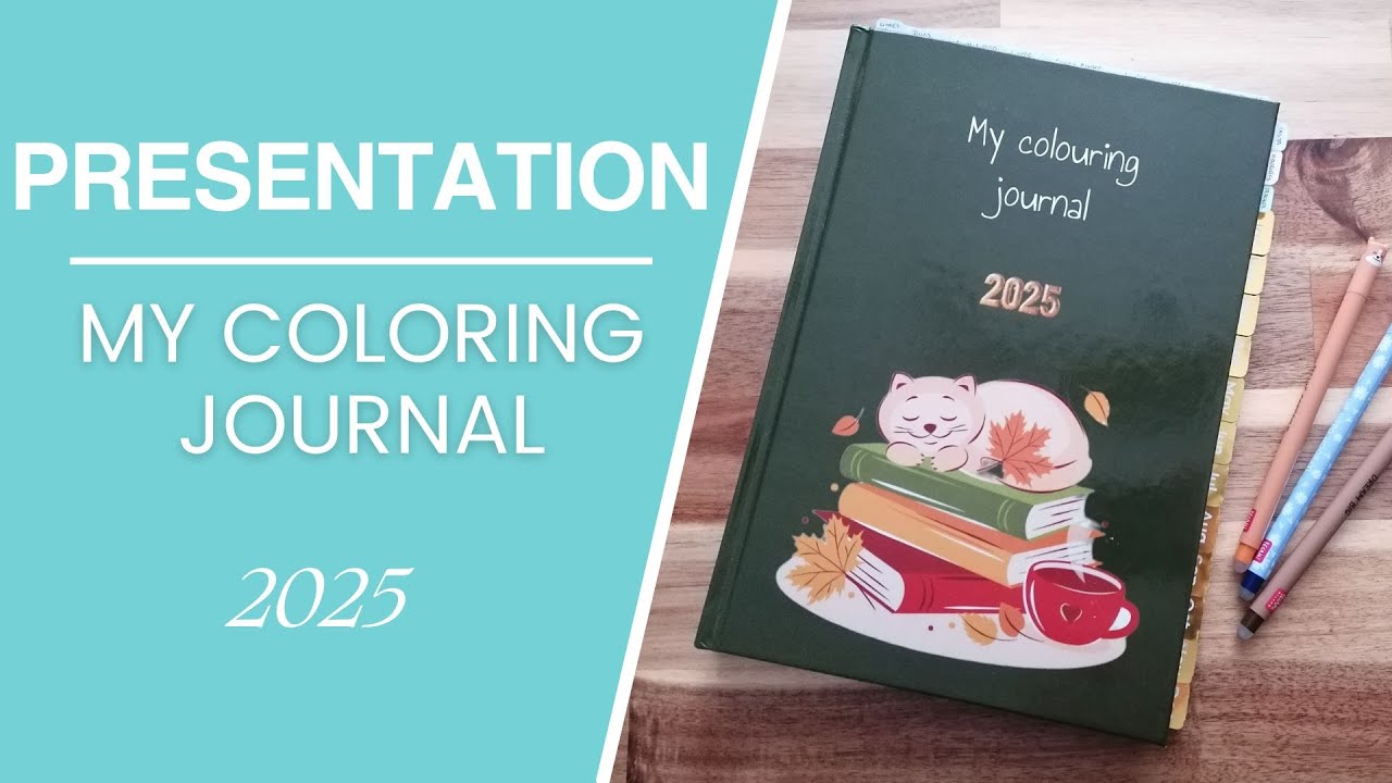 PRESENTATION | My colouring journal 2025