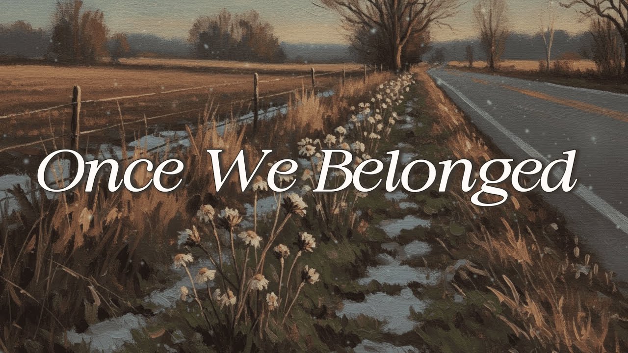 Once We Belonged 📻 | Soft Folk Playlist • Nostalgic Acoustic