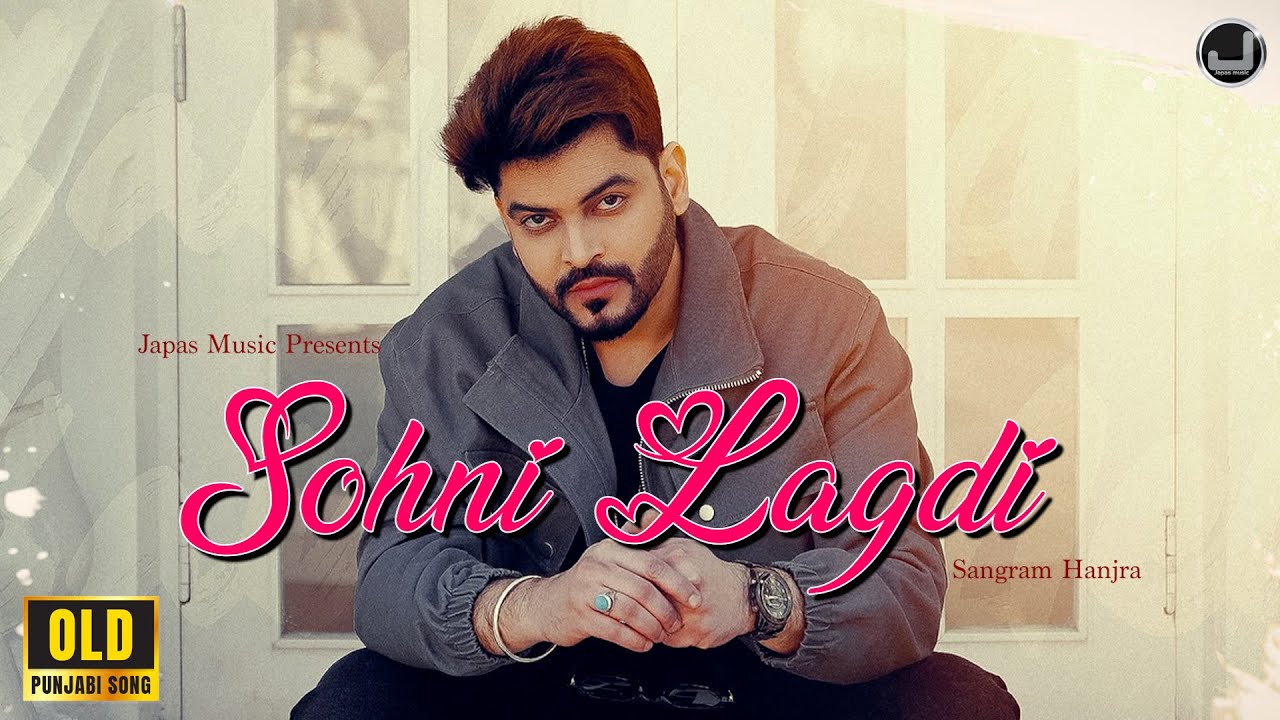 Sohni Lagdi | Sangram Hanjra | Lyrical Video | Japas Music