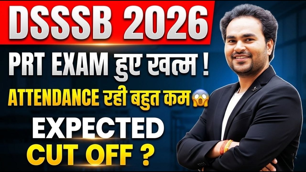 DSSSB PRT 2026 Cut Off Analysis 🔥 Attendance रही कम |  Safe Score क्या रहेगा ?