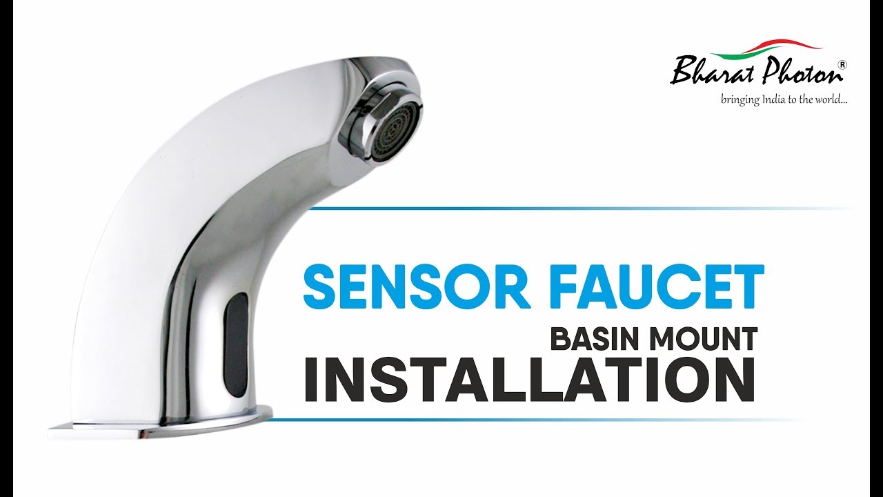Sensor Tap - How to Install a Basin Automatic Faucet - Bharat Photon
