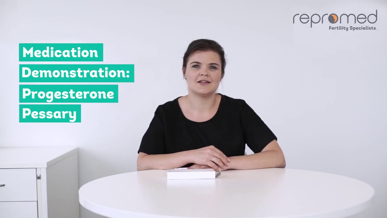 Progesterone Pessary: Medication Demonstration